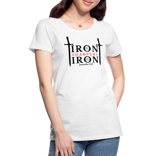 Iron Sharpens Iron - Proverbs 27:17 (Black & Red) - Women's Premium T-Shirt