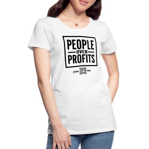 People Over Profits (black, front-facing) - Women's Premium T-Shirt