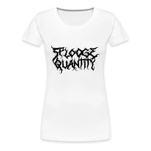 Splooge Quantity (Black Text) - Women's Premium T-Shirt