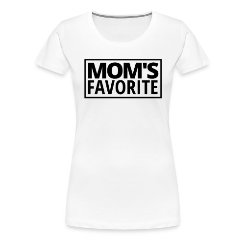 MOM'S FAVORITE (Black Stamp Logo) - Women's Premium T-Shirt