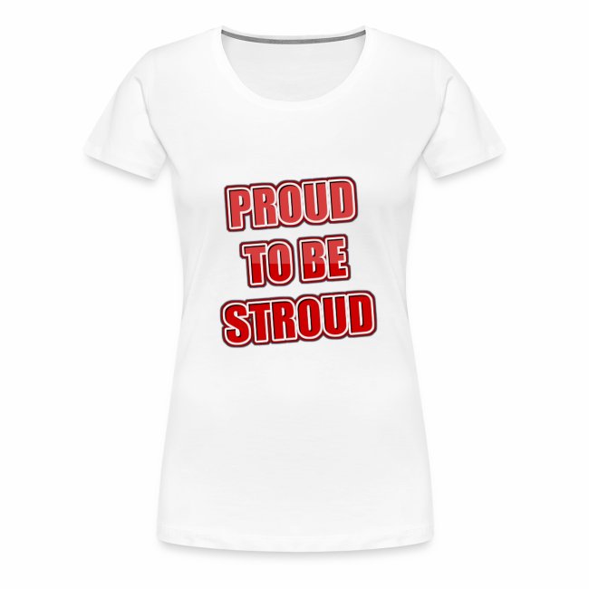 Proud To Be Stroud
