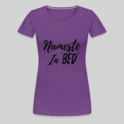 Nameste - Women's Premium T-Shirt