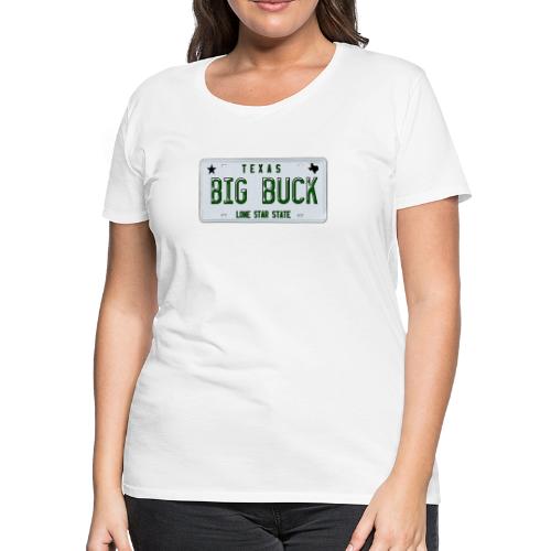 Texas LICENSE PLATE Big Buck Camo - Women's Premium T-Shirt