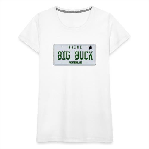 Maine LICENSE PLATE Big Buck Camo - Women's Premium T-Shirt