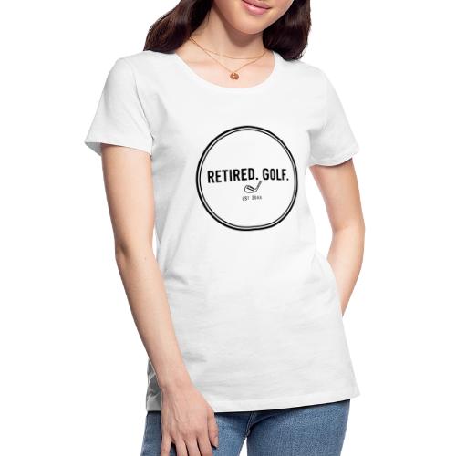 Retired Golf Est 20XX - Custom Retirement Gift Tee - Women's Premium T-Shirt