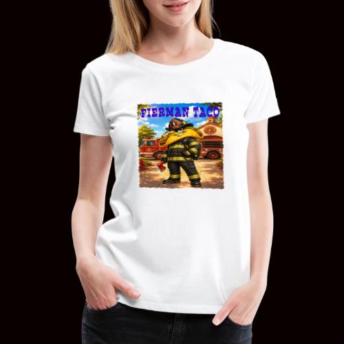 Fireman Taco - Women's Premium T-Shirt