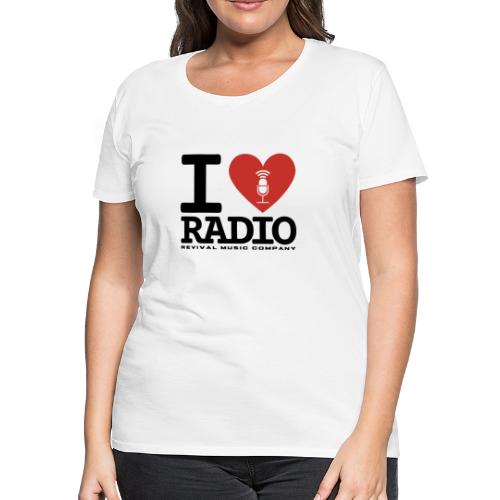 I Love Radio - Women's Premium T-Shirt