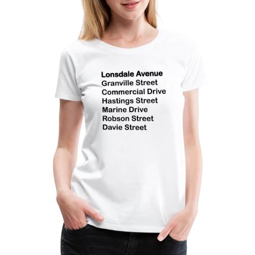 Street Names Black Text - Women's Premium T-Shirt