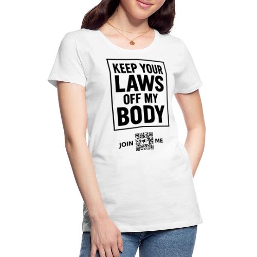 Laws Off (black, front-facing) - Women's Premium T-Shirt