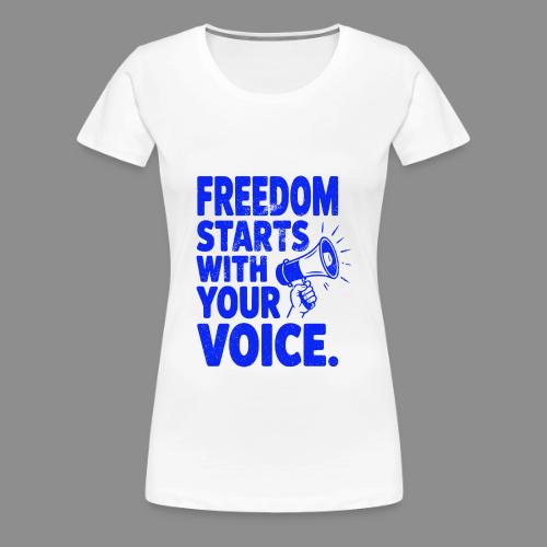 Freedom Starts With Your Voice Vintage - Women's Premium T-Shirt