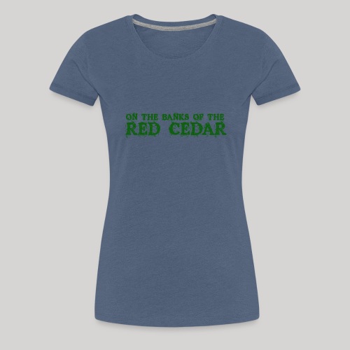 Red Cedar green - Women's Premium T-Shirt