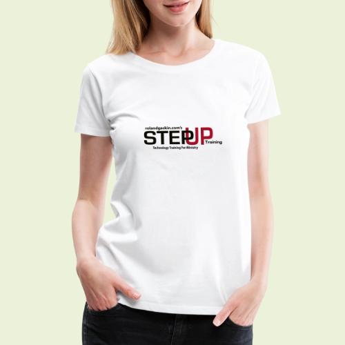 Step Up Logo - Women's Premium T-Shirt