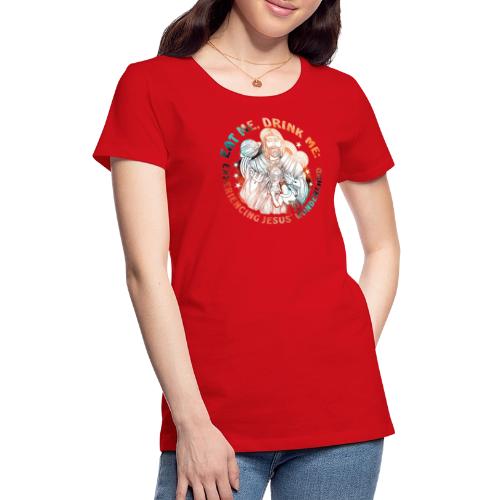 Eat Me Drink Me Podcast original logo - Women's Premium T-Shirt