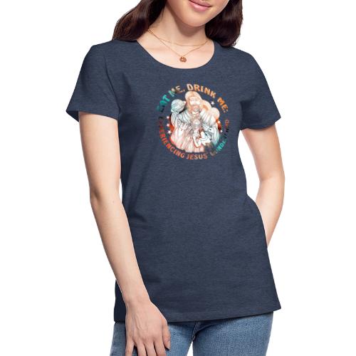 Eat Me Drink Me Podcast original logo - Women's Premium T-Shirt