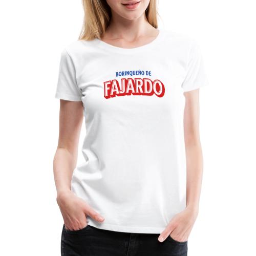 Borinqueno de Fajardo - Women's Premium T-Shirt