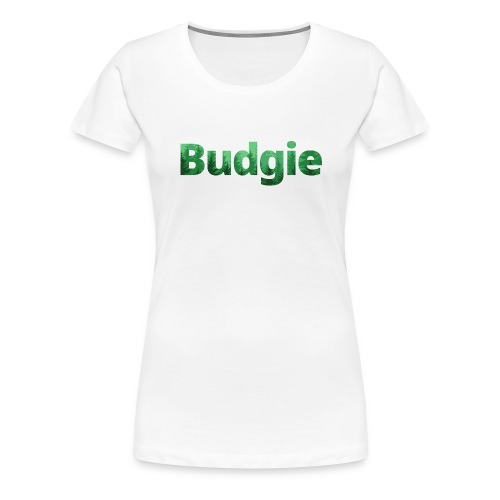 Budgie Pines Word Art - Women's Premium T-Shirt