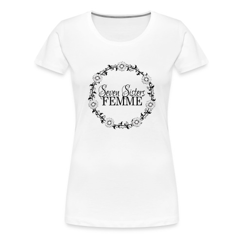Seven Sisters Femme - Women's Premium T-Shirt