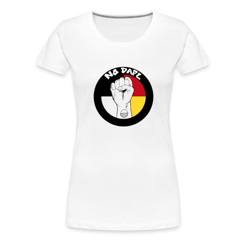 NoDAPL by Kardena Manycows (artist) - Women's Premium T-Shirt