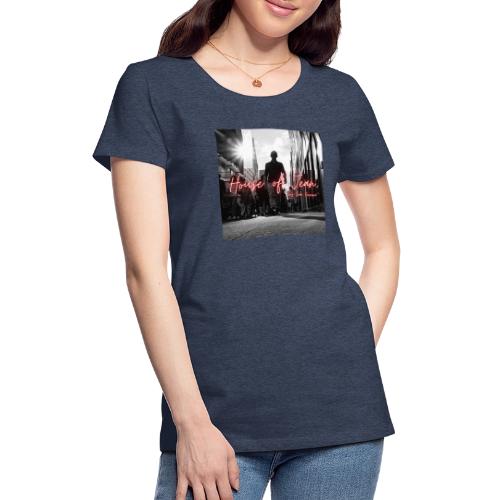 House of Jean - Women's Premium T-Shirt