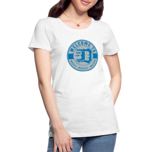 Welcome to the D® Badge 15 - Women's Premium T-Shirt