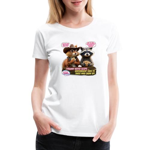 Freedom Squirrel and Raccoon - Women's Premium T-Shirt