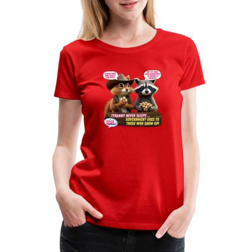 Freedom Squirrel and Raccoon - Women's Premium T-Shirt