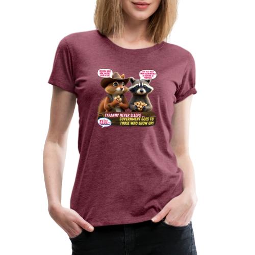 Freedom Squirrel and Raccoon - Women's Premium T-Shirt