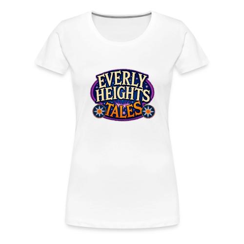 Everly Heights Tales - Women's Premium T-Shirt