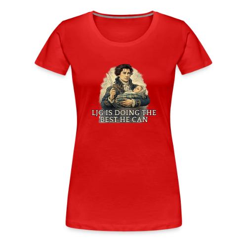 Lord John Is Doing His Best - Women's Premium T-Shirt