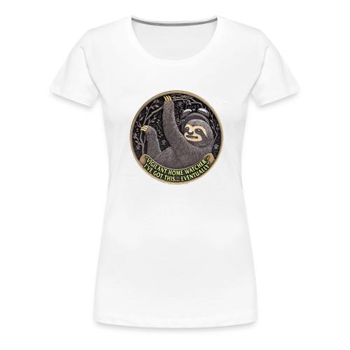 Sloth Home Watcher T Shirt - Women's Premium T-Shirt
