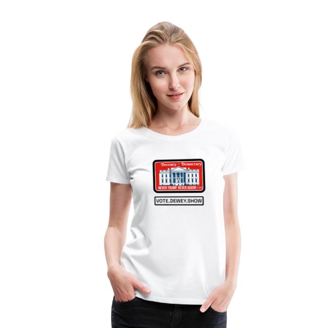 Democracy, Decency, White House brand shirt