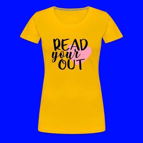 Read Your Heart Out Teacher T-Shirts - Women's Premium T-Shirt