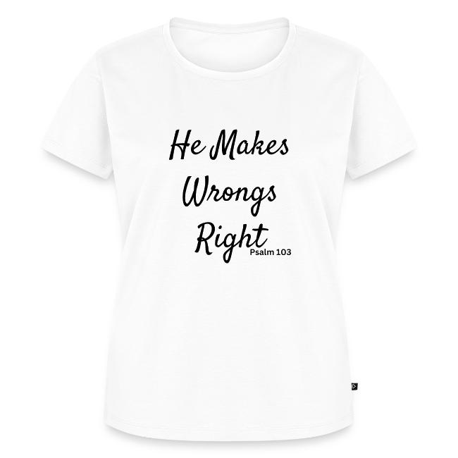 plain he makes wrongs right
