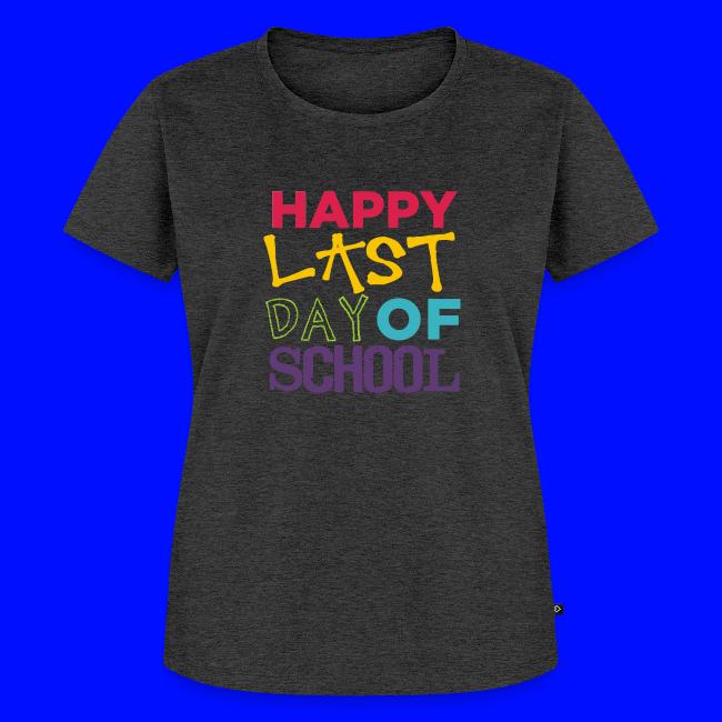 Bold Happy Last Day of School Teacher Shirts