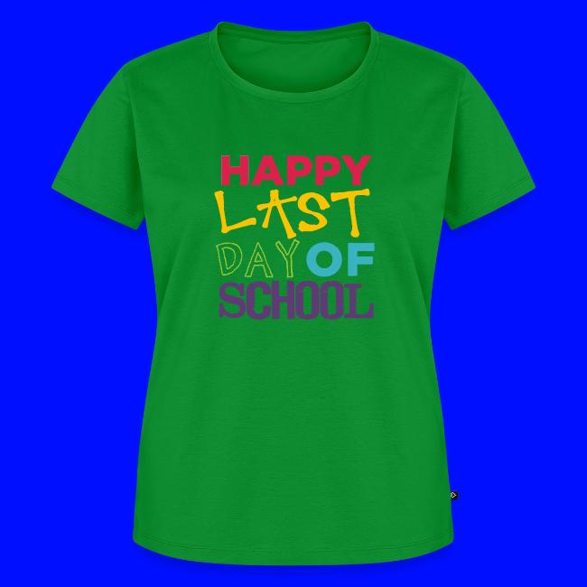 Bold Happy Last Day of School Teacher Shirts
