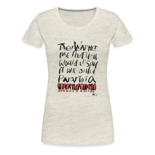 Paranoia - Women's Premium T-Shirt