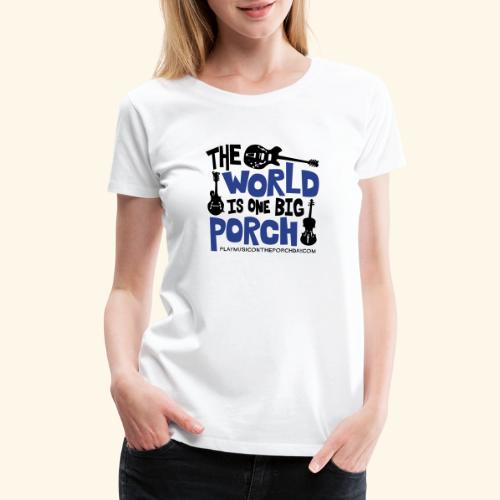 BIG_PORCH - Women's Premium T-Shirt
