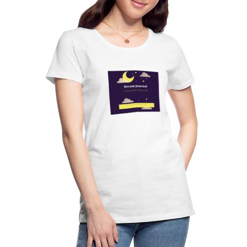 DREAM JOURNAL (ACADEMY OF INNER LIGHT) - Women's Premium T-Shirt