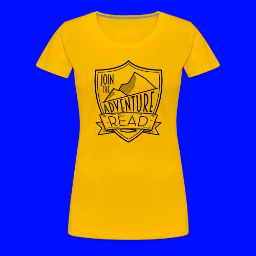 Join the Adventure - Read Teacher T-Shirts - Women's Premium T-Shirt
