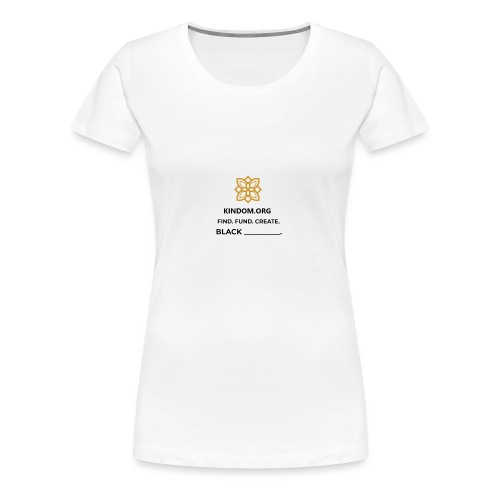 Kindom Insert T-Shirt - Women's Premium T-Shirt
