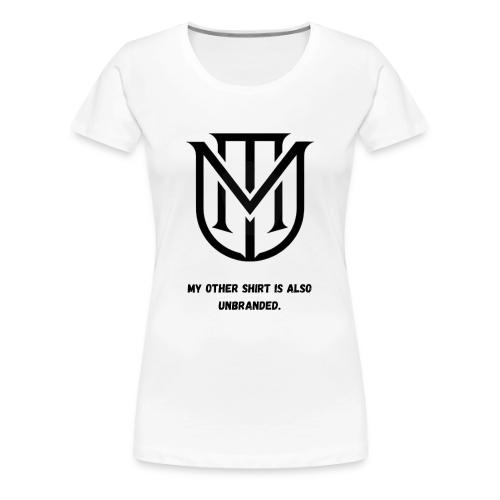 My Other Shirt Is Also Unbranded T-Shirt | Quiet L - Women's Premium T-Shirt