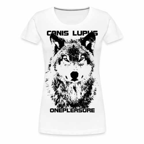 Cool Canis Lupus OnePleasure Wolf Gift Ideas - Women's Premium T-Shirt
