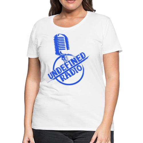 Undefined Radio - Women's Premium T-Shirt