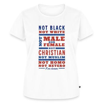 Not Black Not White I am Human - Women's Premium T-Shirt - white - Front - AI Model Female 180 light (180cm)