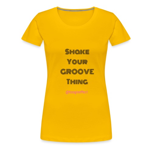Shake your groove thing dark - Women's Premium T-Shirt