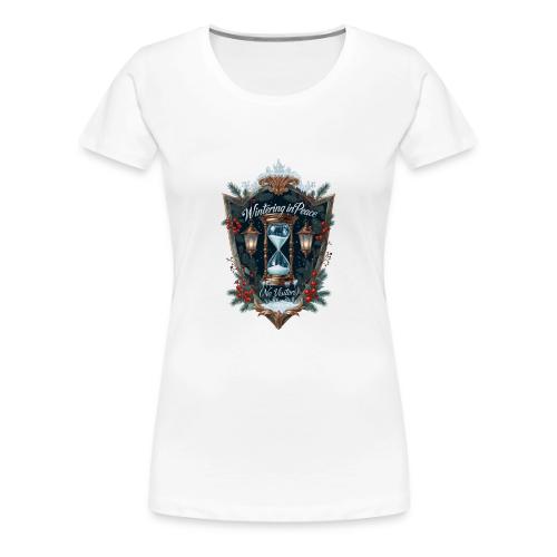 Wintering in Peace (No Visitors) T-Shirt - Women's Premium T-Shirt