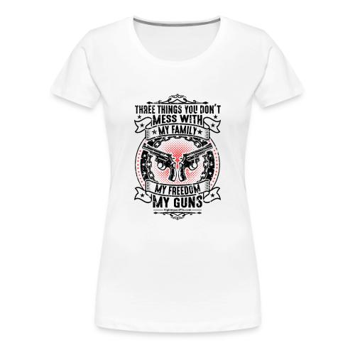 Three Things You Don't Mess With BLACK - Women's Premium T-Shirt