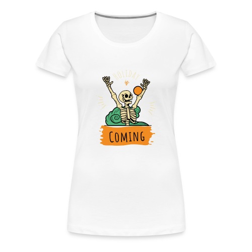 Orange Green Simple Holiday is Coming T Shirt - Women's Premium T-Shirt