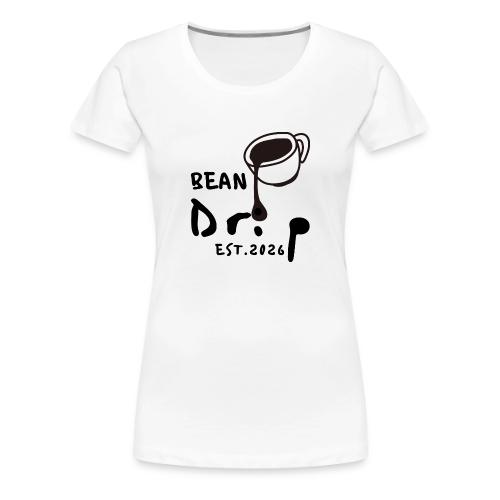 Bean Drip Est. 2026 - Women's Premium T-Shirt