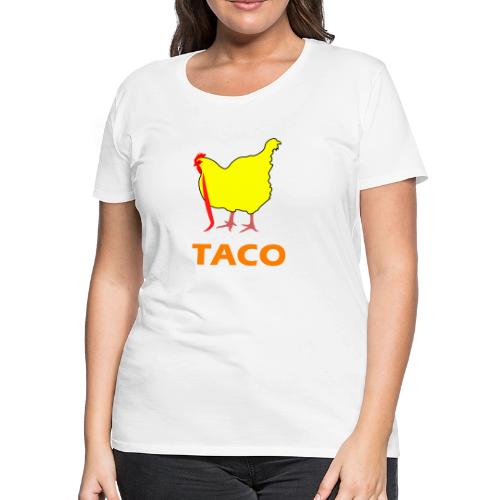 TACO Chicken - Women's Premium T-Shirt